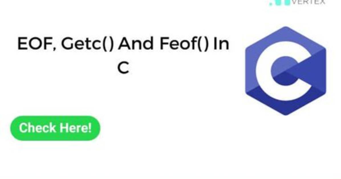 In C When Getc() Function Returns Eof?