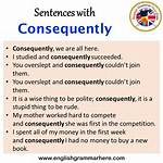 In Consequently Example Sentence?