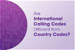 In International Dialling Code?