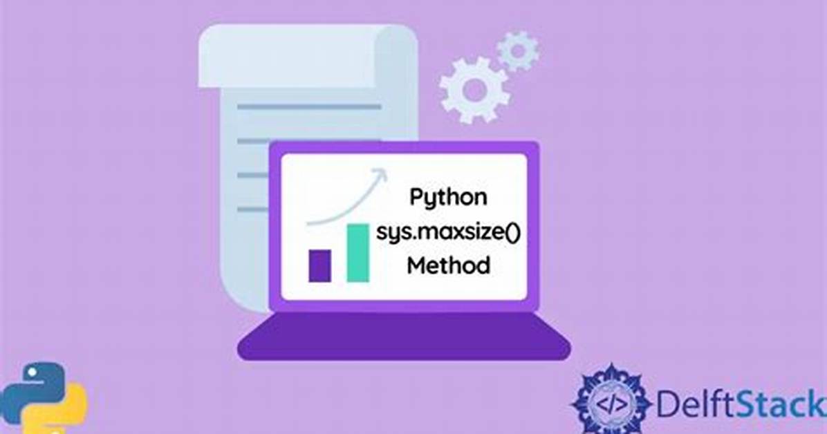 In Python, What Is `Sys. Maxsize`?