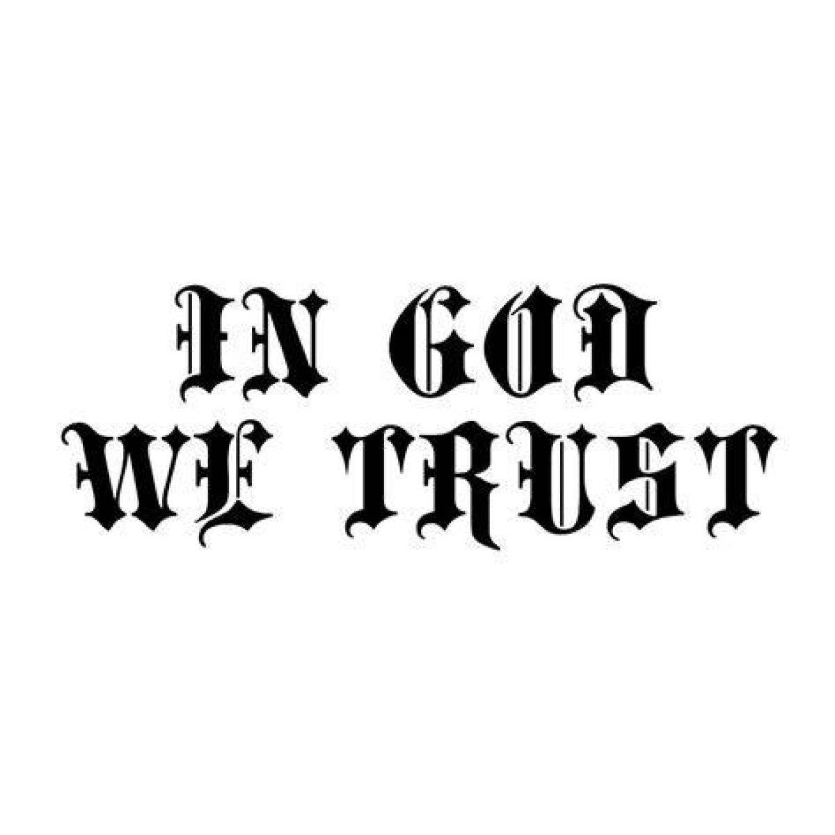 In ___ We Trust
