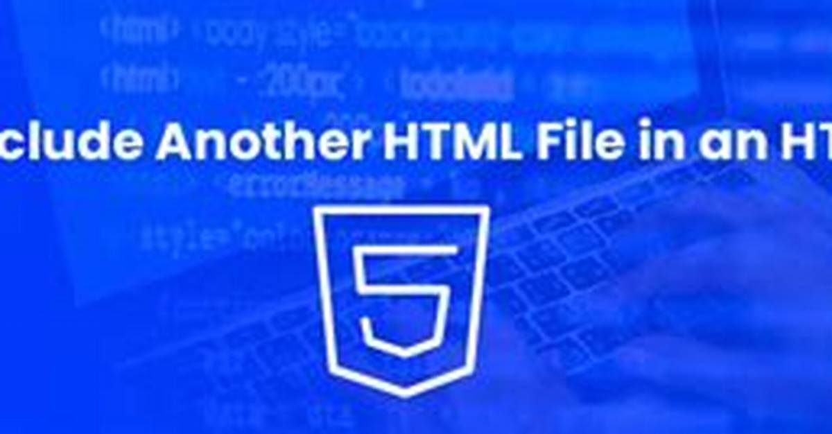 Include Another Html File in a Html File
