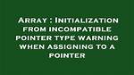Incompatible Pointer Type
