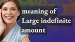 Indefinite Amount