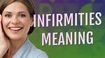 Infirmities Definition