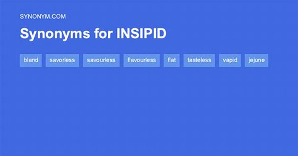 Insipid Synonym