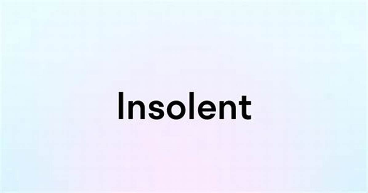Insolent Response