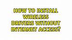 Install Broadcom Wireless Drivers Without Internet Access