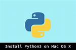Installed Python 3 on Mac Os X but Its Still Python 2.7