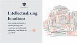 Intellectualizing Emotions