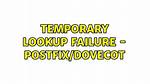 Intermittent "Temporary Lookup Failure" Postfix Error