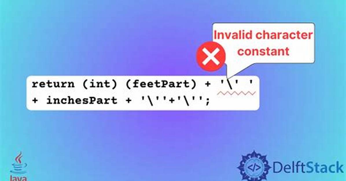 Invalid Character Constant in Java