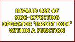 Invalid Use Side-Effecting Operator Insert Within a Function