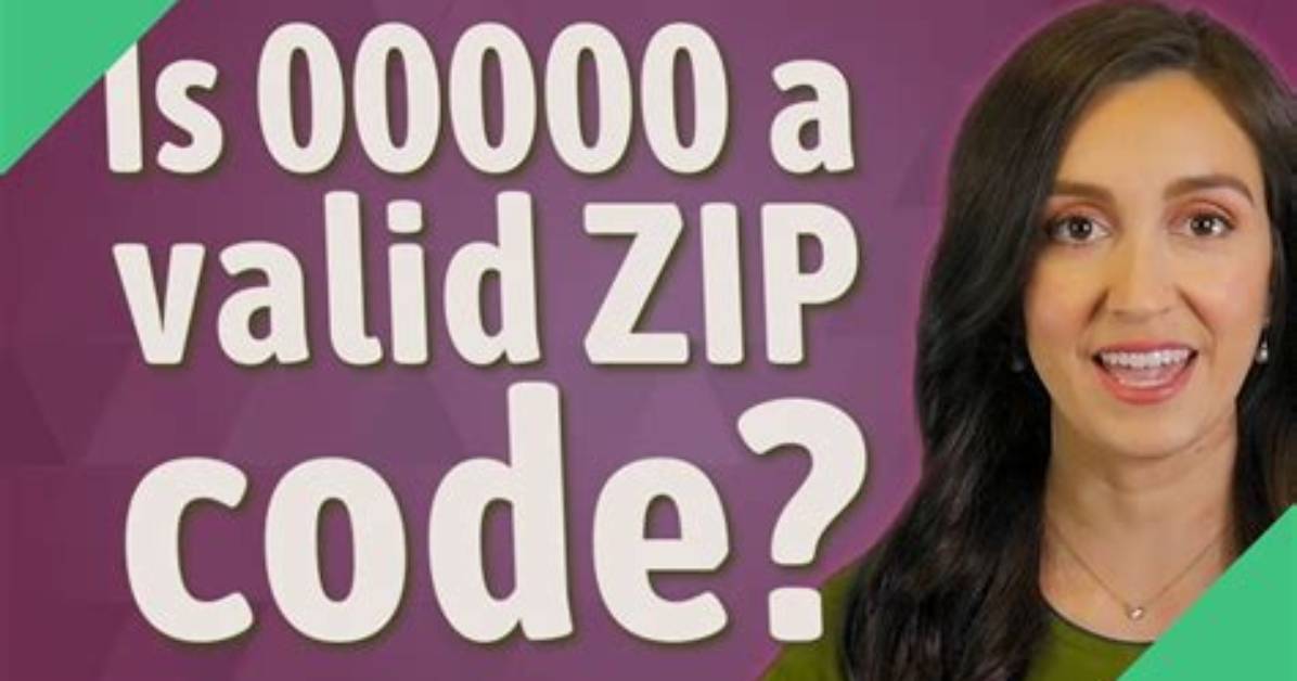 Is 00000 a Valid Zip Code?