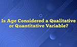 Is Age a Qualitative Variable?