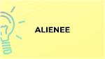 Is Alienee a Word?