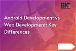 Is Android Development Easier Than Web Development?