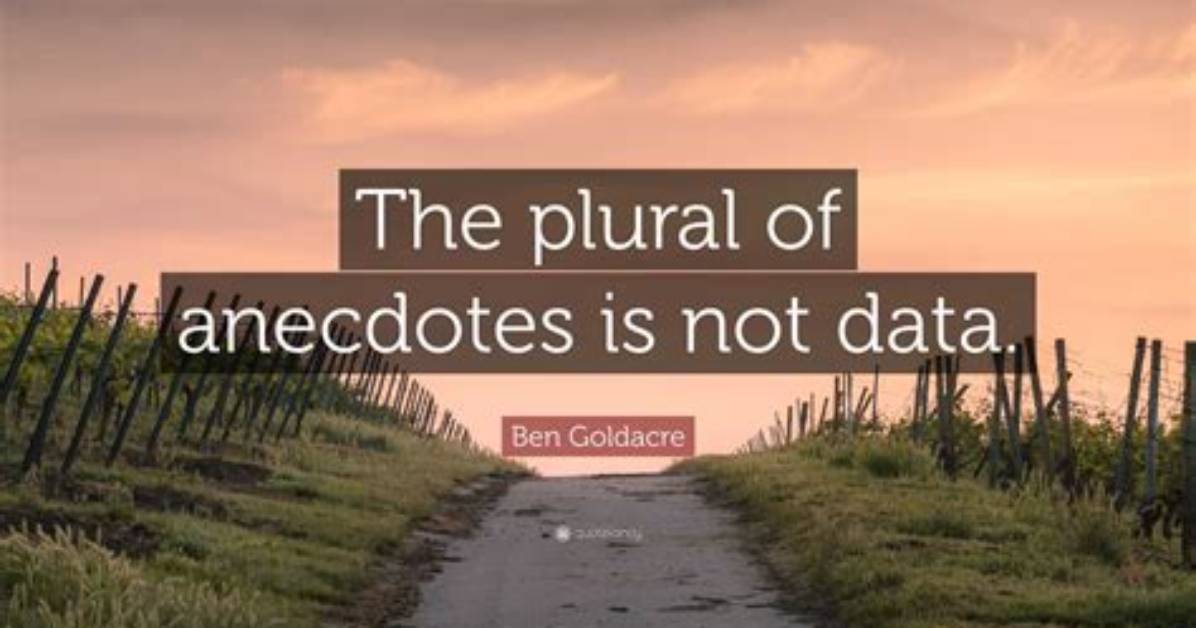 Is Anecdotes Not Data?