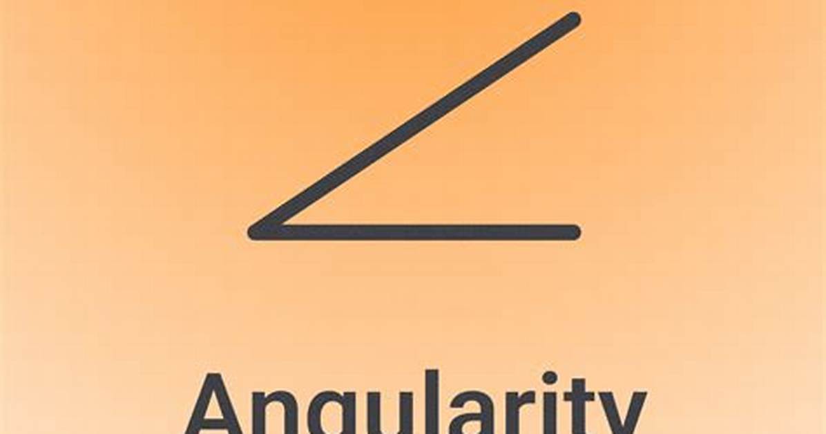 Is Angularity a Word?