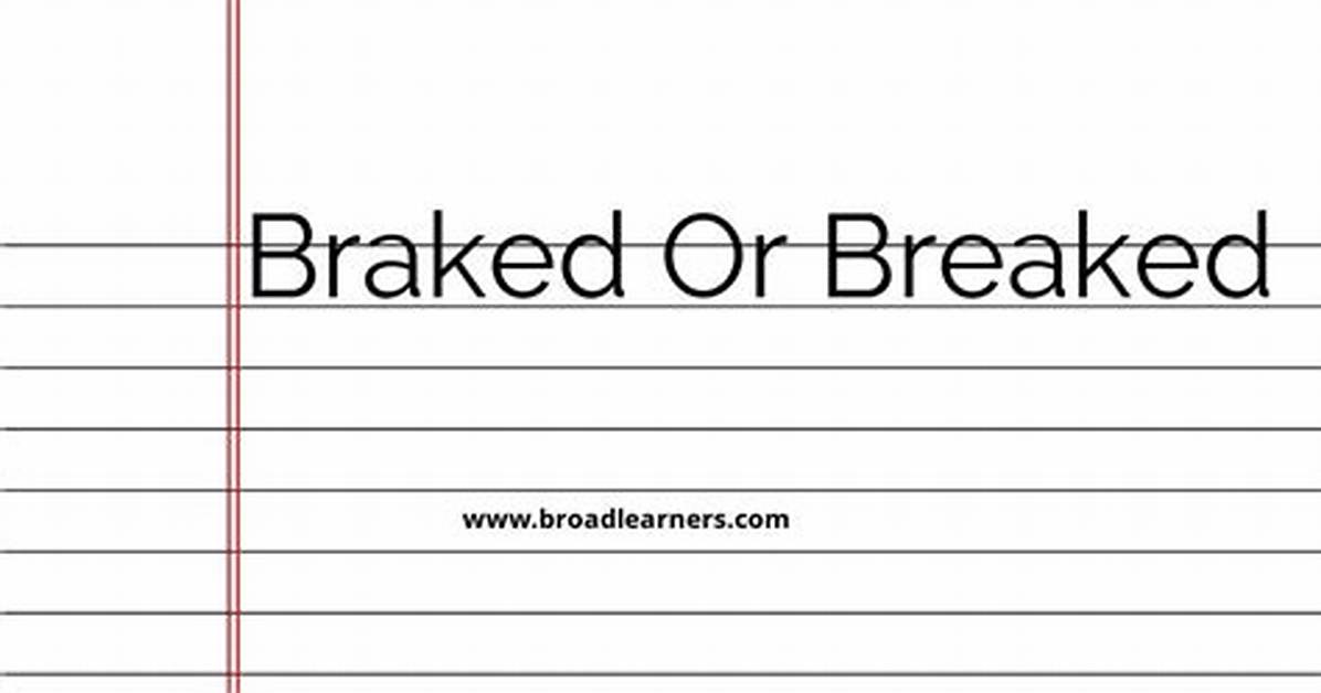 Is Breaked Correct
