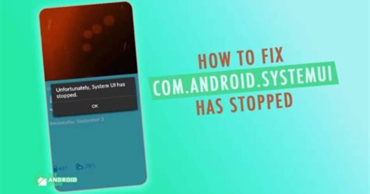 Is Com Android Systemui a Virus?