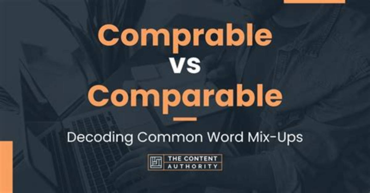 Is Comprable a Word?