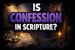 Is Confession in Scripture?