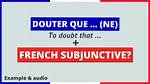 Is Douter Que Subjunctive?