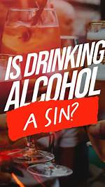 Is Drinking a Sin?