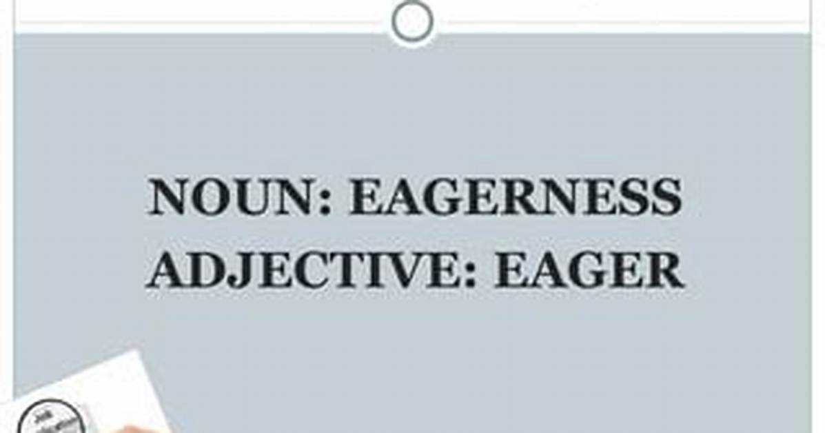 Is Eagerness an Adjective?