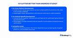 Is Flutter Better Than Android Studio?