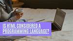 Is Html Considered a Programming Language? [Closed]
