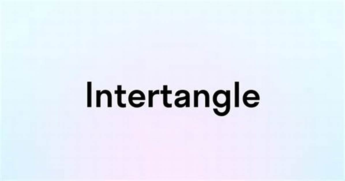 Is Intertangle a Word?