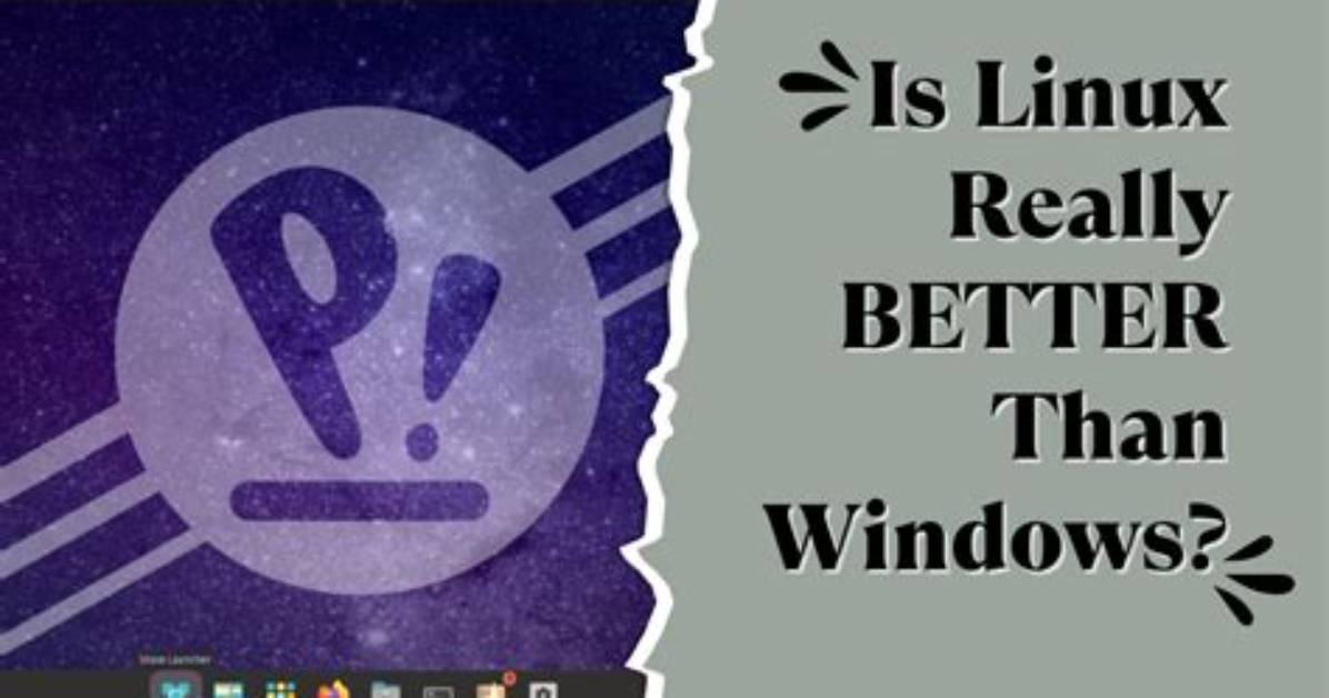 Is Linux Really Better?