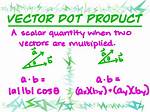 Is Multiplying Vectors the Same as Dot Product?