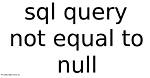 Is Null Equal to 0 in Sql