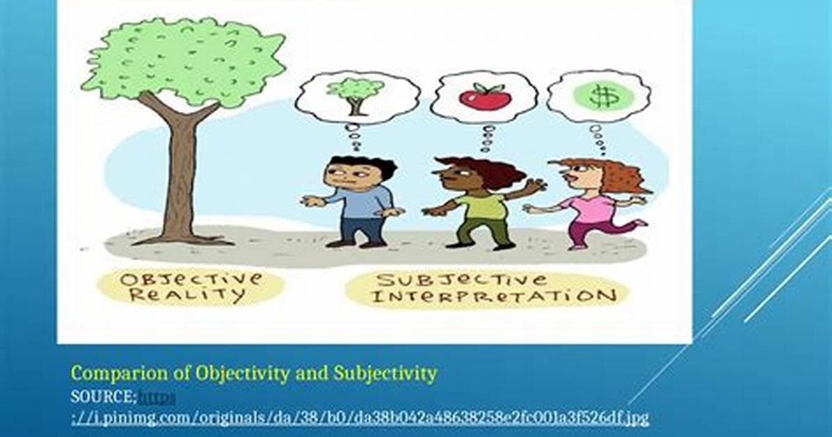Is Objectivity a Subjectivity?