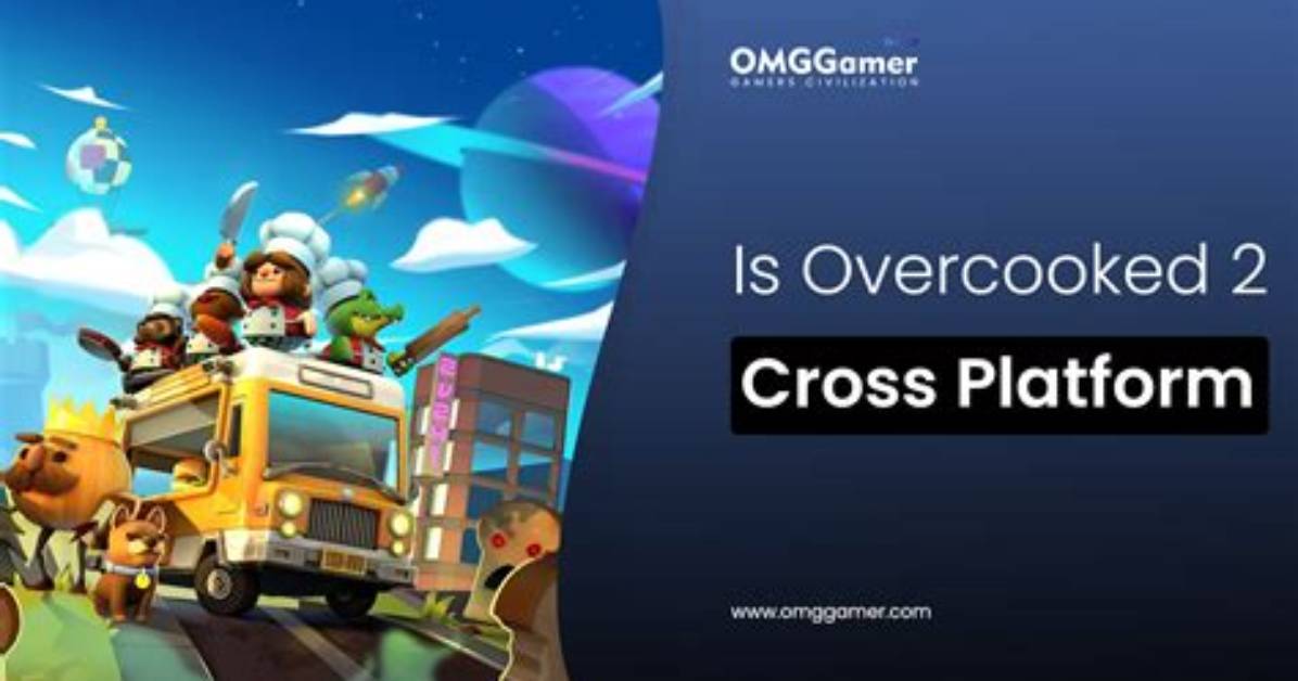 Is Overcooked Cross Platform?