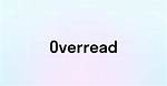 Is Overread a Verb?