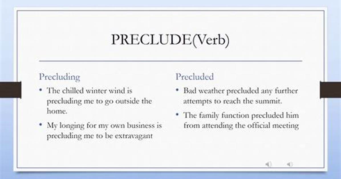Is Precludable a Word?