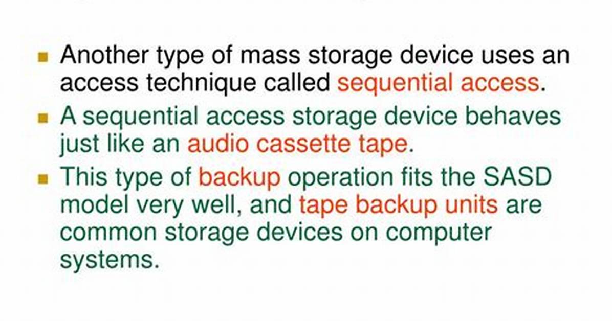 Is Sequential Access Storage Device?