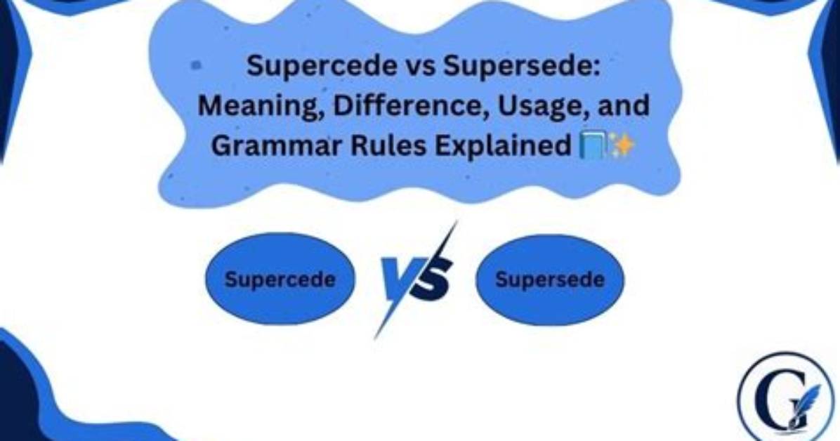 Is Supercede Wrong