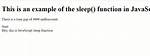 Is There a Sleep Function in Javascript? [Duplicate]
