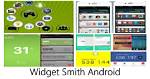 Is There Widget Smith for Android?