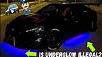 Is Underglow Illegal