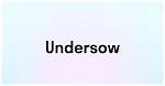 Is Undersow a Word?