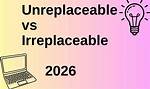 Is Unreplaceable a Word?