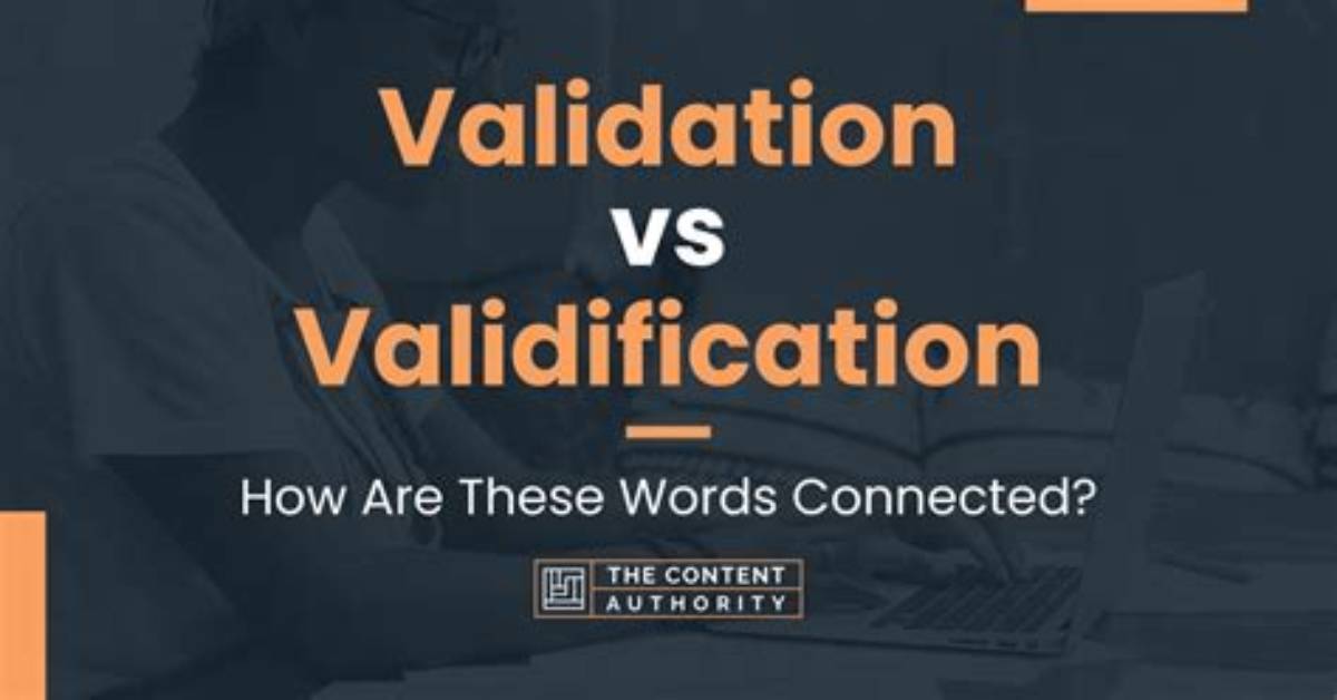 Is Validification a Word?