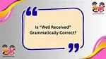 Is Well Enough Grammatically Correct?