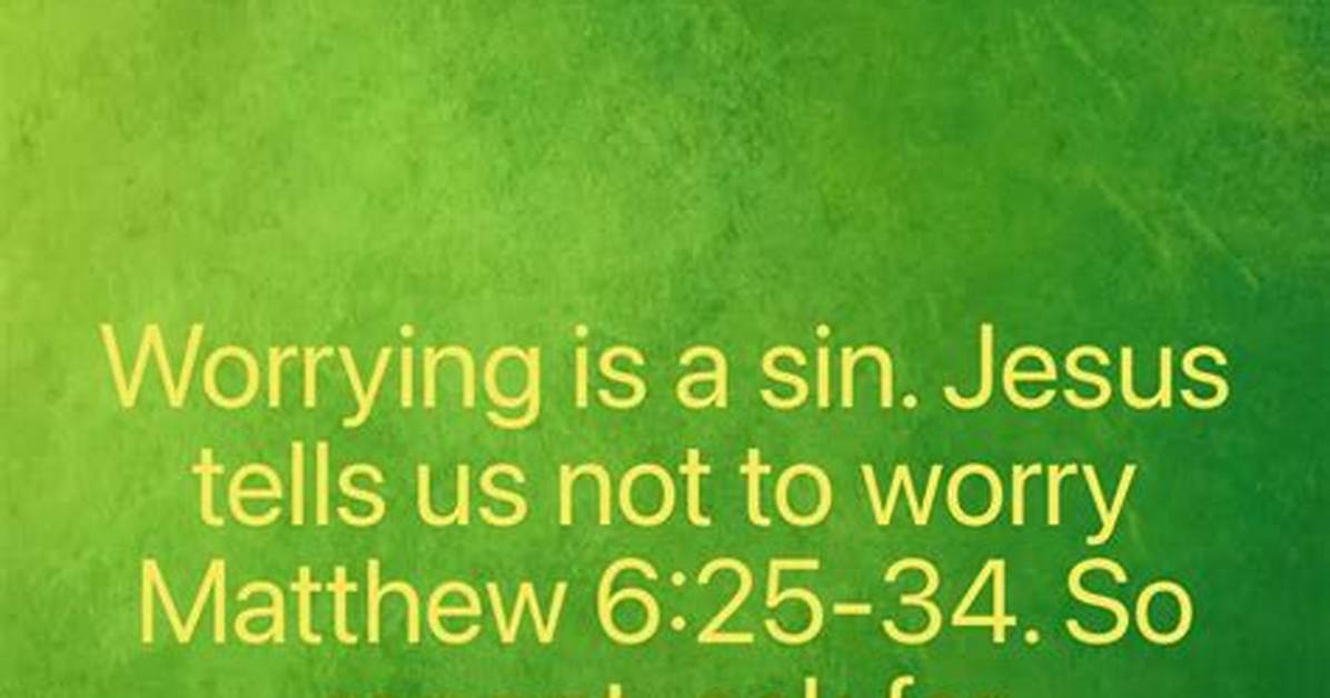 Is Worrying a Sin